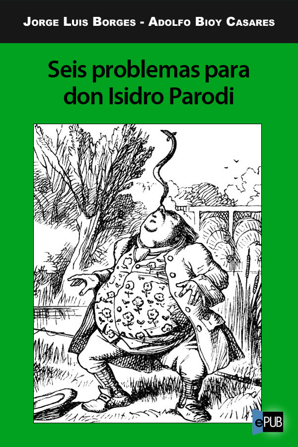 Seis problemas para don Isidro Parodi